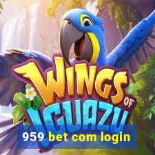 959 bet com login